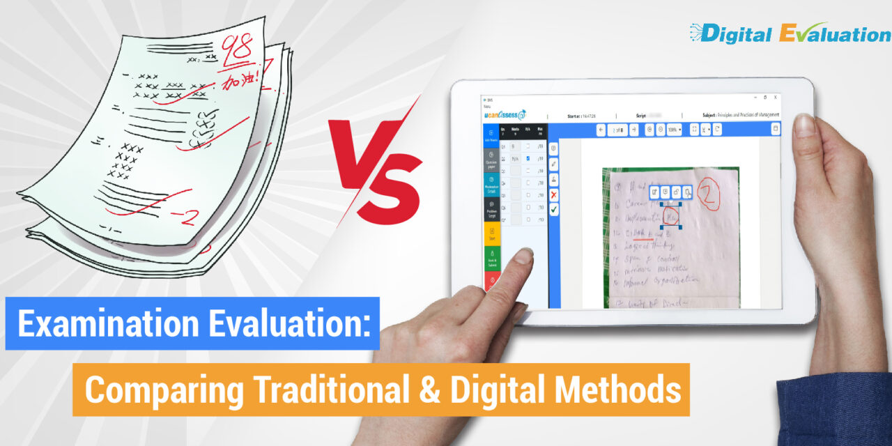 Examination Evaluation: Comparing Traditional & Digital Methods