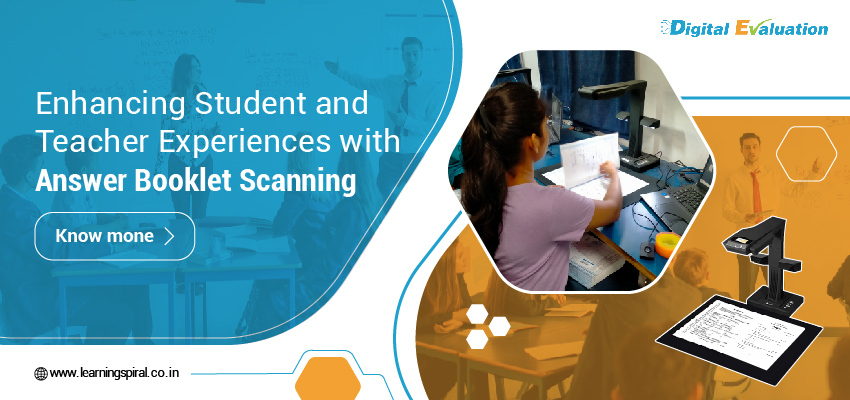 Enhancing Student and Teacher Experiences with Answer Booklet Scanning