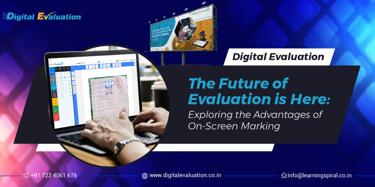 The Future of Evaluation is Here: Exploring the Advantages of On-Screen Marking