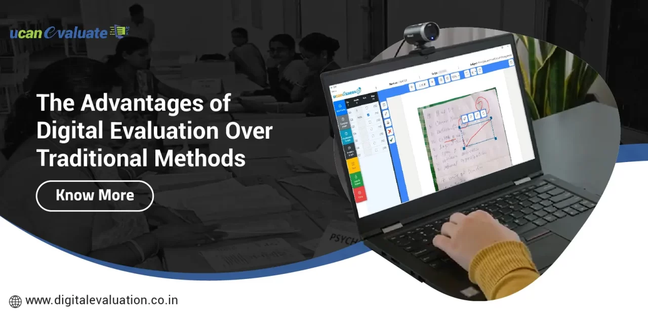 The Advantages of Digital Evaluation Over Traditional Methods