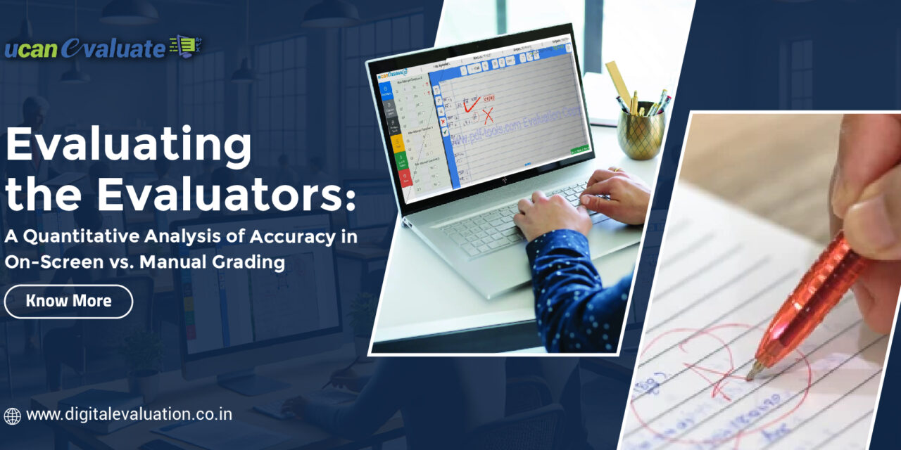 Evaluating the Evaluators: A Quantitative Analysis of Accuracy in On-Screen Marking vs. Manual Grading