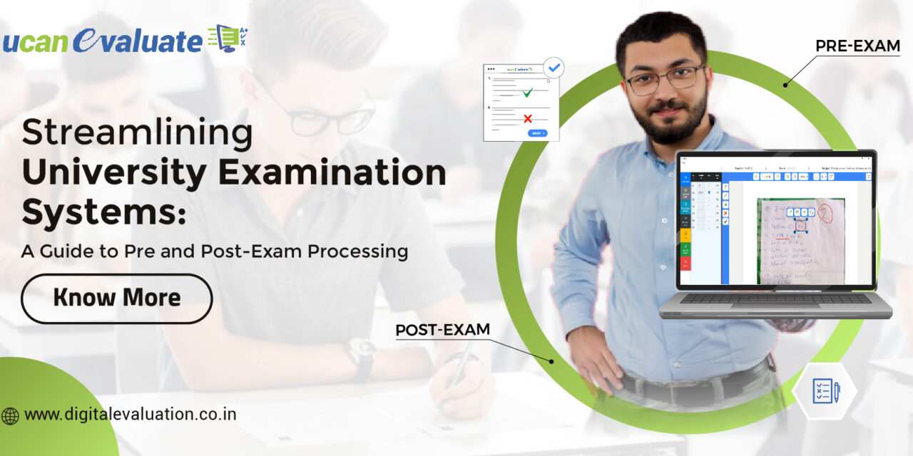 Streamlining University Examination Systems: A Comprehensive Guide to Pre and Post-Examination Processing