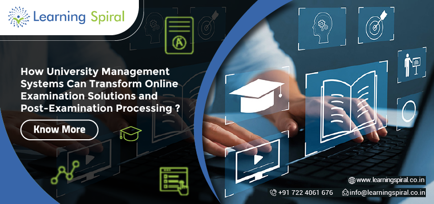 How University Management Systems Can Transform Online Examination Solutions and Post-Examination Processing