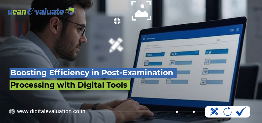 Boosting Efficiency in Post-Examination Processing with Digital Tools