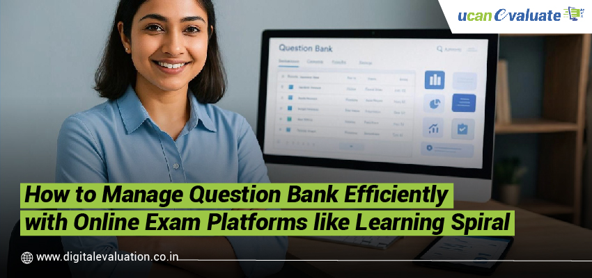 How to Manage Your Question Bank Efficiently Before the Next Exam Cycle