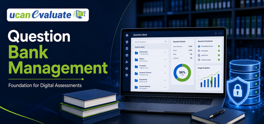 Question Bank Management: Building a Strong Foundation for Digital Assessments